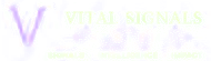 Vital Signals Systems. Signals, Intelligence, Impact.